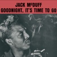 Mcduff Jack - Goodnight, It's Time To Go ryhmässä VINYYLI @ Bengans Skivbutik AB (4190618)