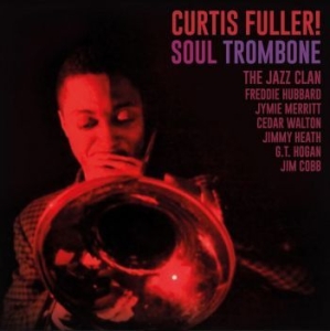 Fuller Curtis - Soul Trombone And The Jazz Clan (Cl ryhmässä VINYYLI @ Bengans Skivbutik AB (4190931)