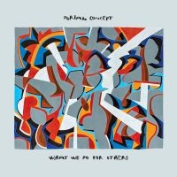 Dorian Concept - What We Do For Others ryhmässä VINYYLI @ Bengans Skivbutik AB (4191472)