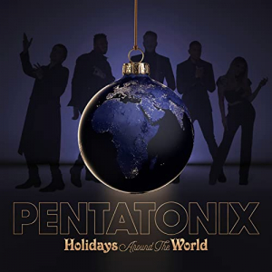 Pentatonix - Holidays Around The World ryhmässä CD @ Bengans Skivbutik AB (4191542)