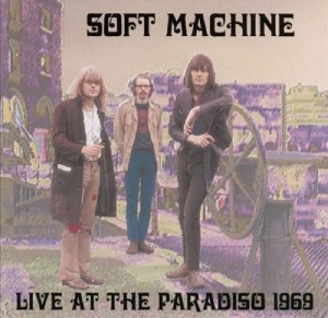 Soft Machine - Live At The Paradiso ryhmässä CD @ Bengans Skivbutik AB (4191554)