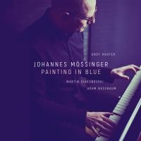 Mössinger Johannes - Painting In Blue ryhmässä CD @ Bengans Skivbutik AB (4191726)