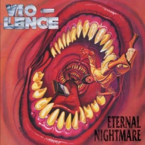 Vio-Lence - Eternal Nightmare (2 Cd Digipack) ryhmässä CD @ Bengans Skivbutik AB (4192306)