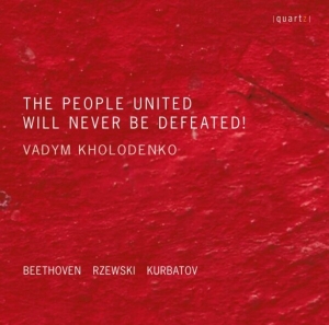 Kholodenko Vadym - Beethoven, Kurbatov & Rzewski: The ryhmässä CD @ Bengans Skivbutik AB (4192672)