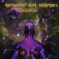 Merryweather Stark Wackerman - Cosmic Affect (Vinyl Lp) ryhmässä VINYYLI @ Bengans Skivbutik AB (4192853)