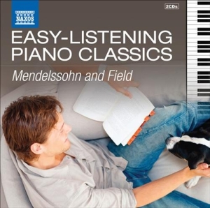 Mendelssohn / Field - Easy Listening Piano Classics ryhmässä CD @ Bengans Skivbutik AB (4193996)