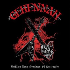 Gehennah - Brilliant Loud Overlords Of Destruc ryhmässä CD @ Bengans Skivbutik AB (4194225)