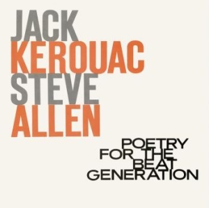 Kerouac Jack & Steve Allen - Poetry For The Beat Generation (100 ryhmässä VINYYLI @ Bengans Skivbutik AB (4196396)