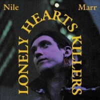 Marr Nile - Lonely Heart Killers ryhmässä VINYYLI @ Bengans Skivbutik AB (4196422)