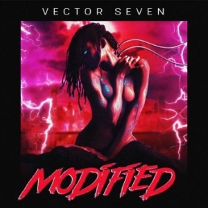 Vector Seven - Modified (2-Color Splatter Vinyl) ryhmässä VINYYLI @ Bengans Skivbutik AB (4196436)