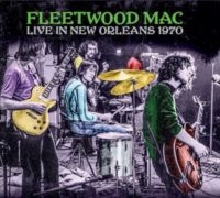 Fleetwood Mac - Live In New Orleans 1970 ryhmässä ME SUOSITTELEMME / Joululahjavinkki: CD @ Bengans Skivbutik AB (4196464)