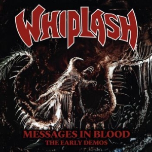 Whiplash - Messages In Blood ryhmässä CD @ Bengans Skivbutik AB (4196522)