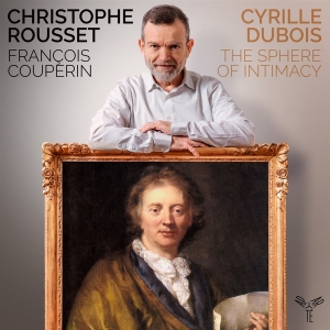 Cyrille Dubois - Francois Couperin: The Sphere Of Intimacy ryhmässä CD @ Bengans Skivbutik AB (4196639)