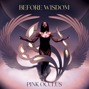 Pink Oculus - Before Wisdom ryhmässä VINYYLI @ Bengans Skivbutik AB (4196650)