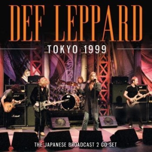 Def Leppard - Tokyo (2 Cd) Live Broadcast 1999 ryhmässä Minishops / Def Leppard @ Bengans Skivbutik AB (4196840)