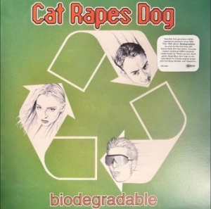 Cat Rapes Dog - Biodegradable ryhmässä VINYYLI @ Bengans Skivbutik AB (4198722)