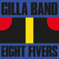 Gilla Band - Eight Fivers ryhmässä VINYYLI @ Bengans Skivbutik AB (4198728)