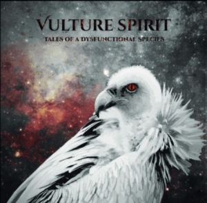 Vulture Spirit - Tales of a Dysfunctional Species ryhmässä VINYYLI @ Bengans Skivbutik AB (4198943)