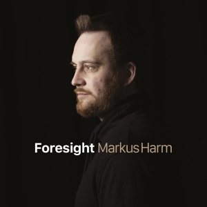 Markus Harm - Foresight ryhmässä CD @ Bengans Skivbutik AB (4199184)