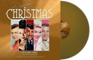 Various Artists - A Legendary Christmas Vol 3 (Gold) ryhmässä VINYYLI @ Bengans Skivbutik AB (4199293)