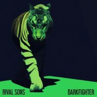 RIVAL SONS - DARKFIGHTER ryhmässä Minishops / Rival Sons @ Bengans Skivbutik AB (4199365)