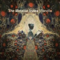 Fenella - The Metallic Index ryhmässä VINYYLI @ Bengans Skivbutik AB (4200025)