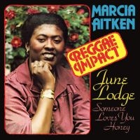 Aitken Marcia And June Lodge - Reggae Impact And First Time Around ryhmässä CD @ Bengans Skivbutik AB (4200784)