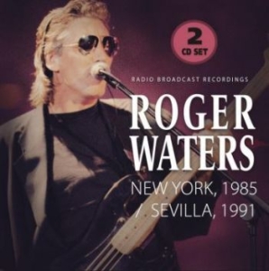 Waters Roger - New York 1985/Sevilla 1991 ryhmässä CD @ Bengans Skivbutik AB (4200857)