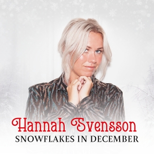 Hannah Svensson - Snowflakes In December ryhmässä CD @ Bengans Skivbutik AB (4201264)