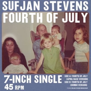 Sufjan Stevens - Fourth Of July (Ltd Opaque Red 7'') ryhmässä VINYYLI @ Bengans Skivbutik AB (4201453)