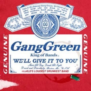 Gang Green - We Ll Give It To You (4Cd Box) ryhmässä CD @ Bengans Skivbutik AB (4201729)