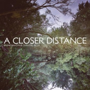 Bruno Bavota & Chantal Acda - A Closer Distance (Ltd Transparent ryhmässä VINYYLI @ Bengans Skivbutik AB (4203342)