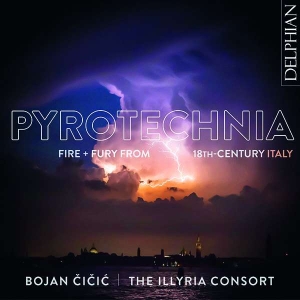 Cicic Bojan The Illyria Consort - Pyrotechnia: Fire & Fury From 18Th- ryhmässä ME SUOSITTELEMME / Joululahjavinkki: CD @ Bengans Skivbutik AB (4204192)