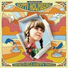 Holmberg Dotti - Some Times Happy Times ryhmässä CD @ Bengans Skivbutik AB (4204624)