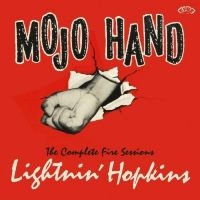 Hopkins Lightnin' - Mojo Hand:  The Complete Fire Sessi ryhmässä CD @ Bengans Skivbutik AB (4204661)