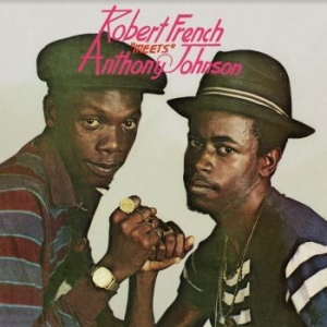 French Robert / Johnson Anthony - Robert French Meets Anthony Johnson ryhmässä VINYYLI @ Bengans Skivbutik AB (4204738)