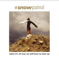 Snow Patrol - When It's All Over We Still Have To ryhmässä VINYYLI @ Bengans Skivbutik AB (4204808)