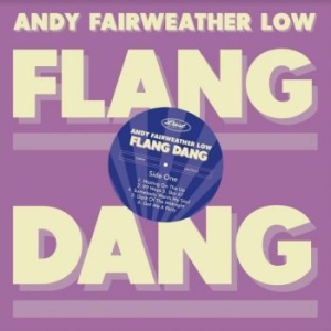 Fairweather Low Andy - Flang Dang ryhmässä ME SUOSITTELEMME / Joululahjavinkki: CD @ Bengans Skivbutik AB (4204895)