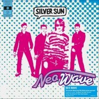 Silver Sun - Neo Wave ryhmässä VINYYLI @ Bengans Skivbutik AB (4204999)