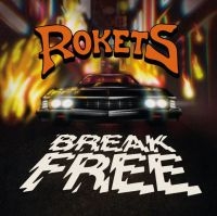 Rokets - Break Free (Orange/Black Splatter V ryhmässä VINYYLI @ Bengans Skivbutik AB (4205017)