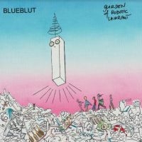 Blueblut - Garden Of Robotic Unkraut ryhmässä VINYYLI @ Bengans Skivbutik AB (4205021)