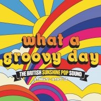 What A Groovy Day - The British Sun - Various ryhmässä CD @ Bengans Skivbutik AB (4205499)