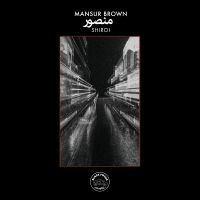 Mansur Brown - Shiroi ryhmässä CD @ Bengans Skivbutik AB (4205518)