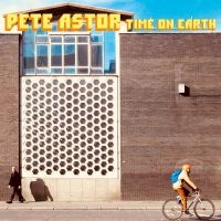 Astor Pete - Time On Earth ryhmässä VINYYLI @ Bengans Skivbutik AB (4205725)