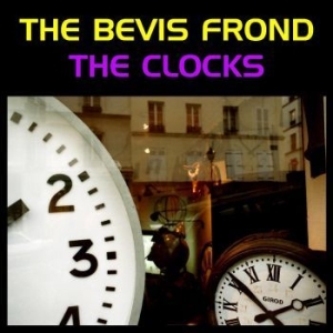 Bevis Frond The - The Clocks ryhmässä VINYYLI @ Bengans Skivbutik AB (4205753)