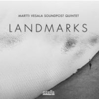 Vesala Martti & Soundpost Quintet - Landmarks ryhmässä CD @ Bengans Skivbutik AB (4205843)