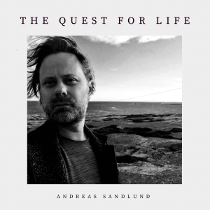 Sandlund Andreas - The Quest For Life ryhmässä ME SUOSITTELEMME / Joululahjavinkki: CD @ Bengans Skivbutik AB (4206580)