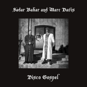 Sadar & Marc Davis Bahar - Disco Gospel ryhmässä VINYYLI @ Bengans Skivbutik AB (4206617)