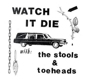 Stools / Toeheads - Watch It Die ryhmässä VINYYLI @ Bengans Skivbutik AB (4206680)