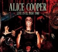 Cooper Alice - Live In El Paso 1980 ryhmässä Minishops / Alice Cooper @ Bengans Skivbutik AB (4206818)